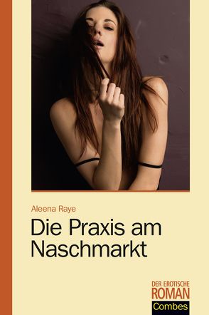 Die Praxis am Naschmarkt von Raye,  Aleena