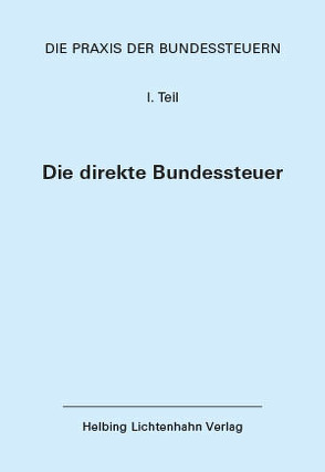 Die Praxis der Bundessteuern: Teil I EL 101 von Abegg,  Michael, Fisler,  Thomas M., Stocker,  Raoul