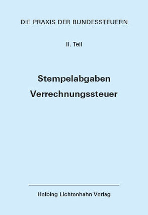 Die Praxis der Bundessteuern: Teil II EL 72 von Bauer-Balmelli,  Maja, Fisler,  Thomas