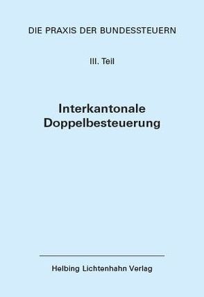 Die Praxis der Bundessteuern: Teil III EL 55 von Löcher,  Kurt, Locher,  Peter, Weinmann,  Roland