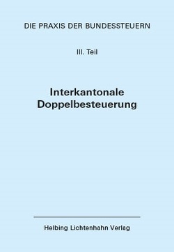 Die Praxis der Bundessteuern: Teil III EL 61 von Locher,  Peter