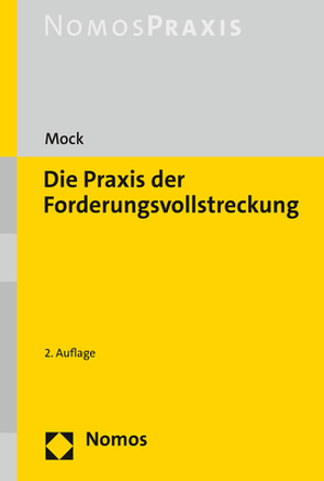 Die Praxis der Forderungsvollstreckung von Mock,  Peter