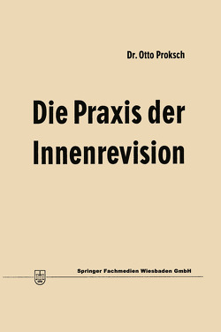 Die Praxis der Innenrevision von Proksch,  Otto