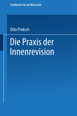 Die Praxis der Innenrevision von Proksch,  Otto