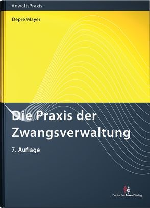 Die Praxis der Zwangsverwaltung von Depré,  Peter, Mayer,  Günter