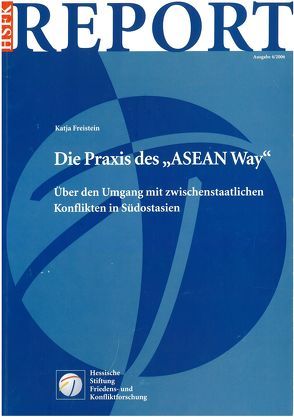 Die Praxis des „ASEAN Way“ von Freistein,  Katja