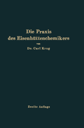 Die Praxis des Eisenhüttenchemikers von Krug,  Carl