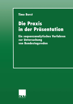 Die Praxis in der Präsentation von Borst,  Timo