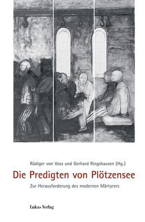 Die Predigten von Plötzensee von Ringshausen,  Gerhard, Voss,  Rüdiger von