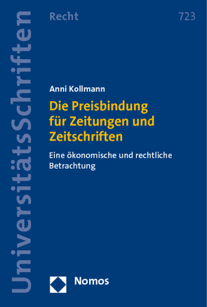 Die Preisbindung für Zeitungen und Zeitschriften von Kollmann,  Anni