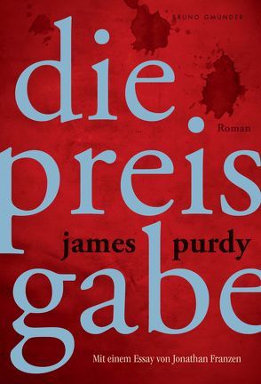 Die Preisgabe von Franzen,  Jonathan, Purdy,  James