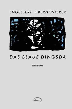 Das blaue Dingsda von Obernosterer,  Engelbert