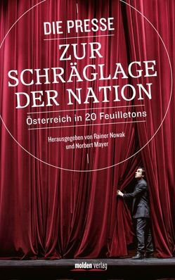 Die Presse zur Schräglage der Nation von Mayer,  Norbert, Nowak,  Rainer