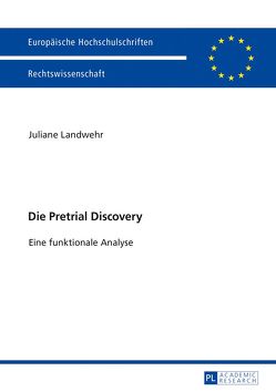 Die Pretrial Discovery von Landwehr,  Juliane