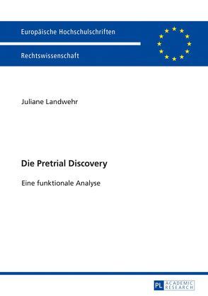 Die Pretrial Discovery von Landwehr,  Juliane