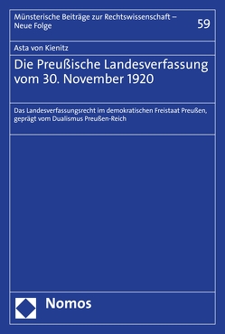 Die Preußische Landesverfassung vom 30. November 1920 von Kienitz,  Asta von