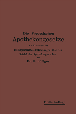 Die Preußischen Apothekengesetze von Boettger,  Hermann Julius