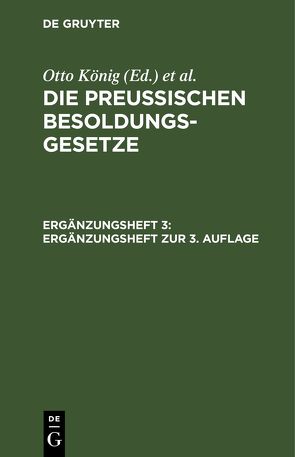 Die Preußischen Besoldungsgesetze / Ergänzungsheft zur 3. Auflage von Erythropel,  Hermann, Koenig,  Otto