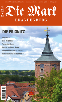 Die Prignitz von Czubatynski,  Uwe, Foelsch,  Torsten, Mann,  Bärbel, Meyer-Karutz,  Edgar, Reichel,  Antje, Thalmann,  Gordon, von Barsewisch,  Bernhard, Zeiger,  Antje