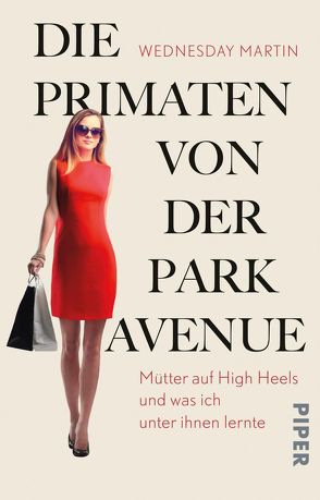 Die Primaten von der Park Avenue von Frey,  Nina, Martin,  Wednesday, Oeser,  Hans-Christian