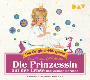 Die Prinzessin auf der Erbse und weitere Märchen von Andersen,  Hans Christian, Kuhn,  Felicitas, Marks,  Eduard, Peine,  Helmut