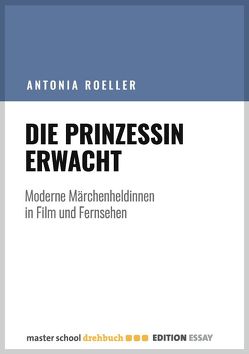 Die Prinzessin erwacht von Roeller,  Antonia