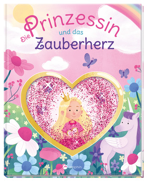 Die Prinzessin und das Zauberherz von Almhoff,  Anna, O'Neill,  Kelly