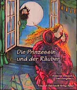 Die Prinzessin und der Räuber von Ellensohn,  Susanne, Gangwisch,  Lisa