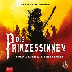 Die Prinzessinnen von Endres,  Christian, Vanroy,  Funda