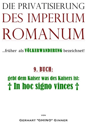 Die Privatisierung des Imperium Romanum / die Privatisierung des Imperium Romanum IX. von ginner,  gerhart