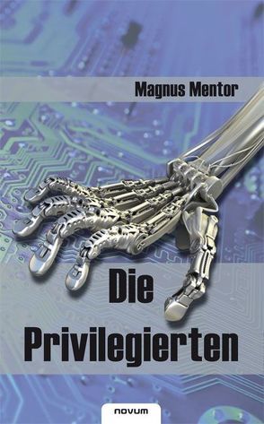 Die Privilegierten von Mentor,  Magnus