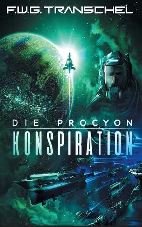 Die Procyon-Konspiration von Transchel,  F.W.G.