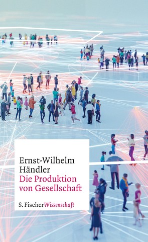 Die Produktion von Gesellschaft von Händler,  Ernst-Wilhelm