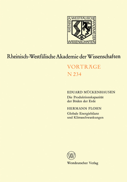 Die Produktionskapazität der Böden der Erde. Globale Energiebilanz und Klimaschwankungen von Mückenhausen,  Eduard