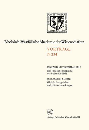 Die Produktionskapazität der Böden der Erde. Globale Energiebilanz und Klimaschwankungen von Flohn,  Hermann