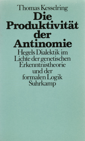 Die Produktivität der Antinomie von Kesselring,  Thomas