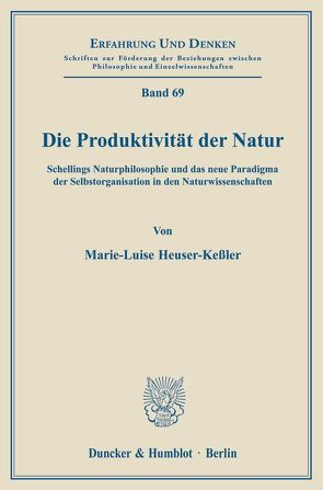 Die Produktivität der Natur. von Heuser-Keßler,  Marie-Luise