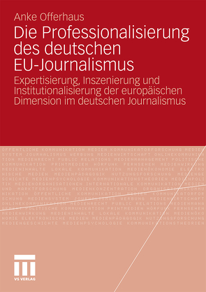 Die Professionalisierung des deutschen EU-Journalismus von Offerhaus,  Anke