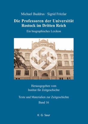 Die Professoren der Universität Rostock im Dritten Reich von Buddrus,  Michael, Fritzlar,  Sigrid