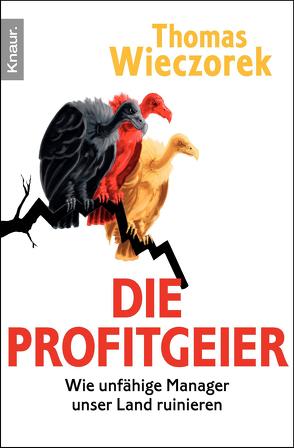 Die Profitgeier von Wieczorek,  Thomas