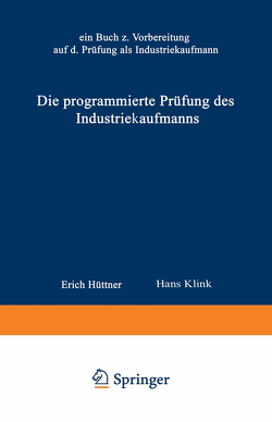 Die programmierte Prüfung des Industriekaufmanns von Erich,  Hüttner