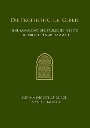 Die Prophetischen Gebete von Khan,  Hajer, Khan,  Naveed