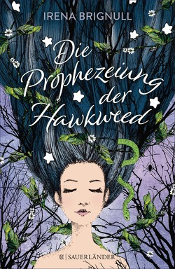 Die Prophezeiung der Hawkweed von Brignull,  Irena, Schmidt,  Sibylle