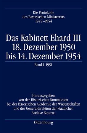 Die Protokolle des Bayerischen Ministerrats 1945-1954 / Das Kabinett Ehard III von Braun,  Oliver