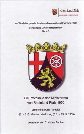 Die Protokolle des Ministerrats von Rheinland-Pfalz 1950 von Fabian,  Christine