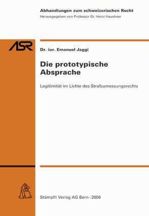 Die prototypische Absprache von Jaggi,  Emanuel