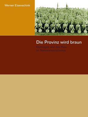 Die Provinz wird braun von Edelwirth,  Michael, Eisenschink,  Werner