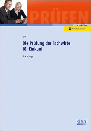 Die Prüfung der Fachwirte für Einkauf von Vry,  Wolfgang