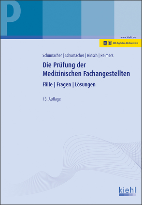 Die Prüfung der Medizinischen Fachangestellten von Hinsch,  Andrea, Reimers,  Heidi, Schumacher,  Astrid, Schumacher,  Bernt