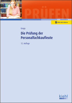 Die Prüfung der Personalfachkaufleute von Gropp,  Werner, Krause,  Bärbel, Krause,  Günter